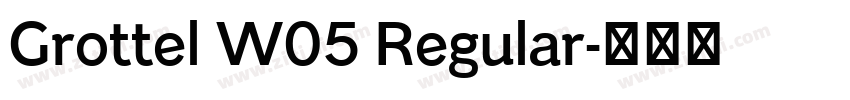 Grottel W05 Regular字体转换